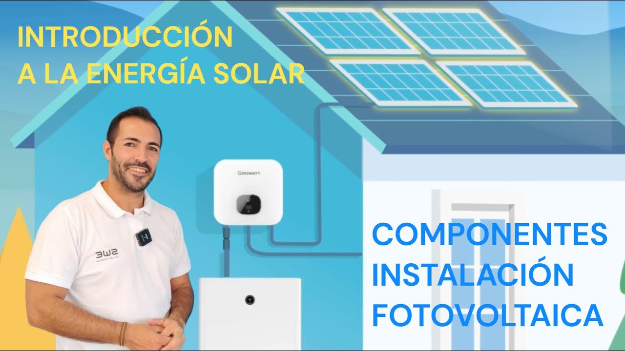 Componentes De Una Instalaci N Fotovoltaica Qu Incluye Y C Mo Funciona