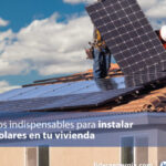 Conoce los requisitos indispensables para obtener subvenciones en placas solares