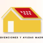 Guía completa de subvenciones para placas solares en la Comunidad de Madrid