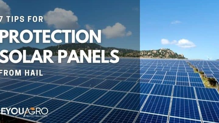 Protege tus placas solares del granizo: consejos y soluciones